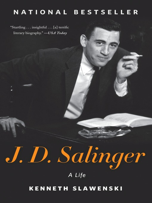 Title details for J. D. Salinger by Kenneth Slawenski - Available